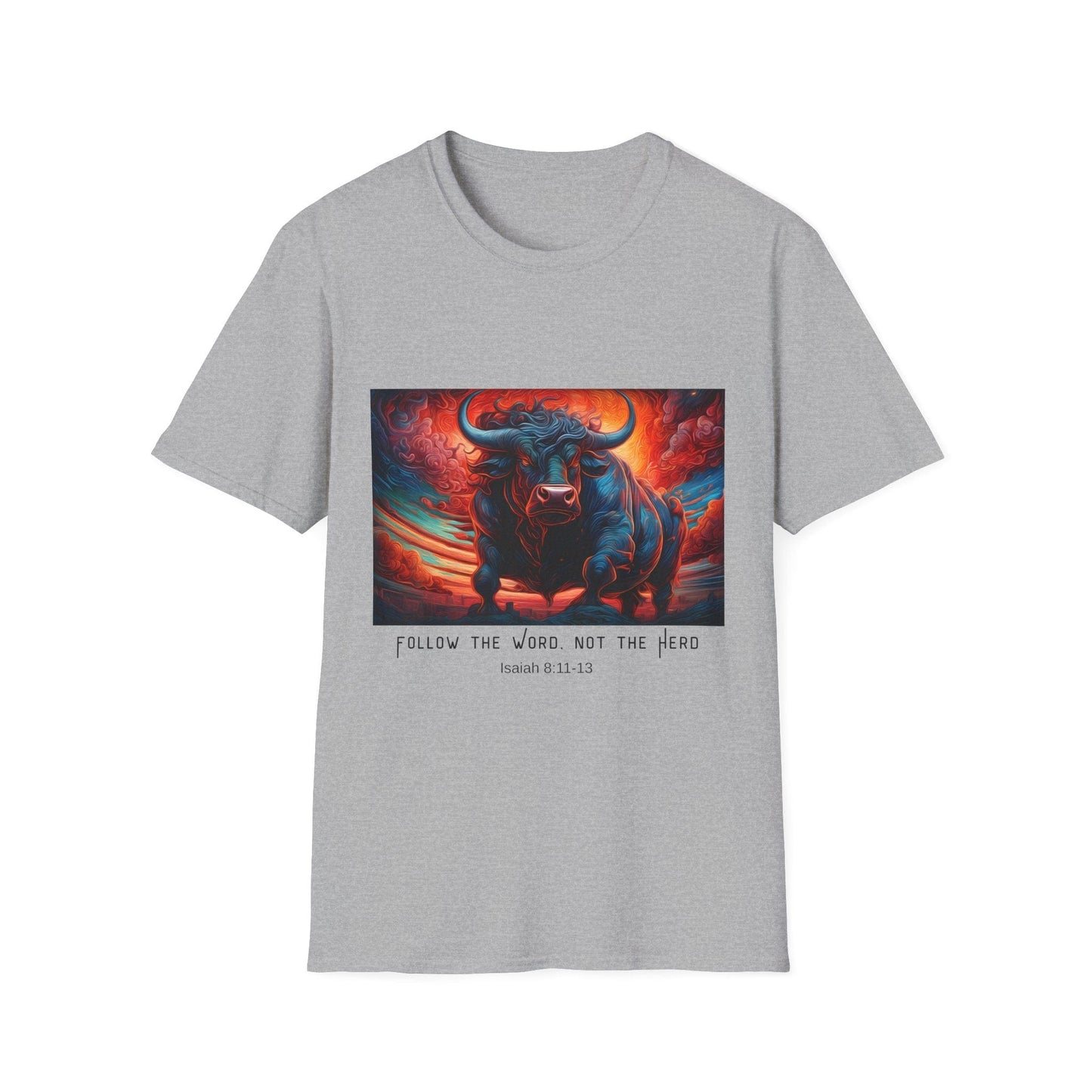 Follow the Word Not the Herd T-Shirt