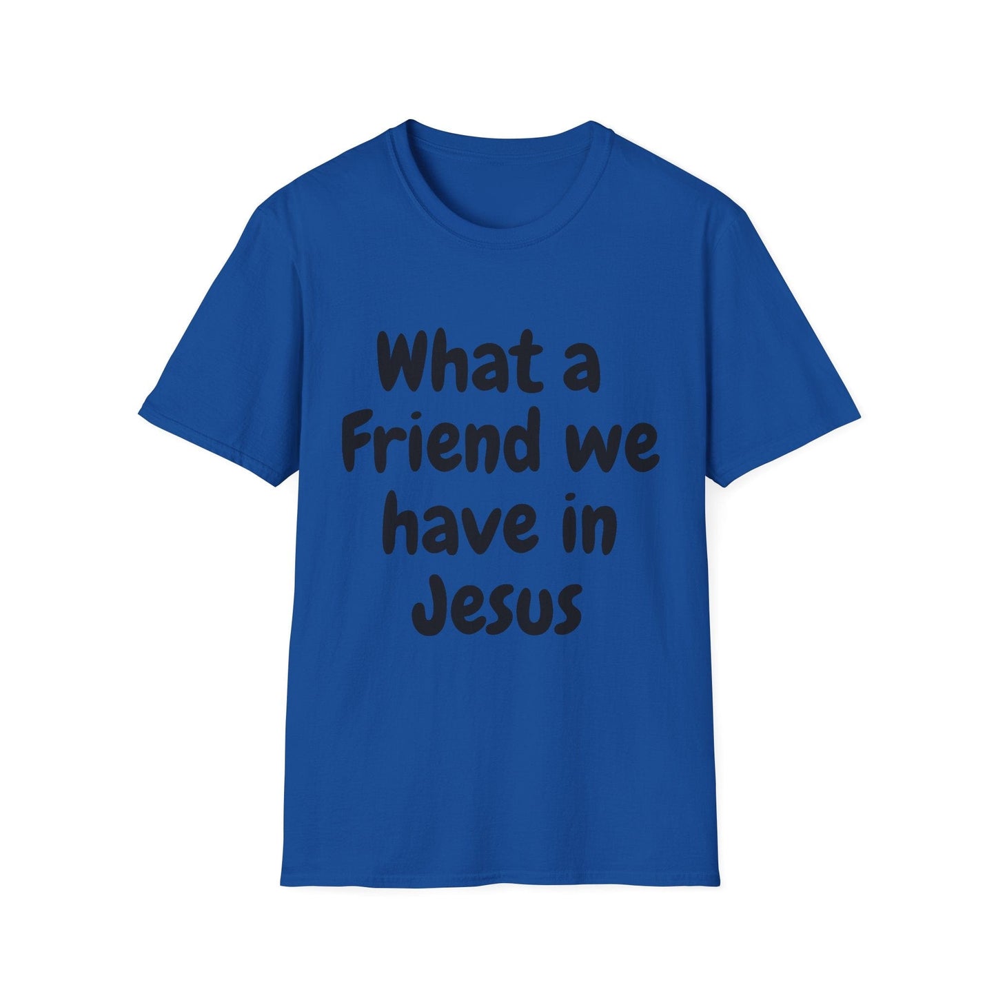 What a Friend We Have In Jesus T-Shirt