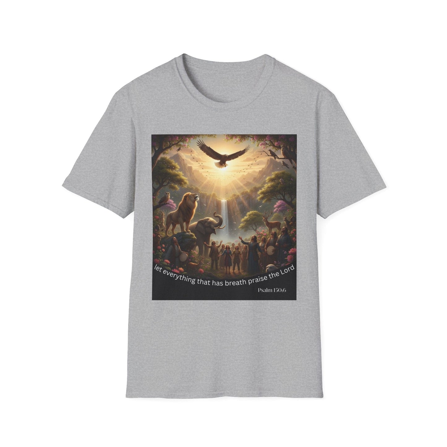 Let Everything That Has Breath Praise The Lord T-Shirt