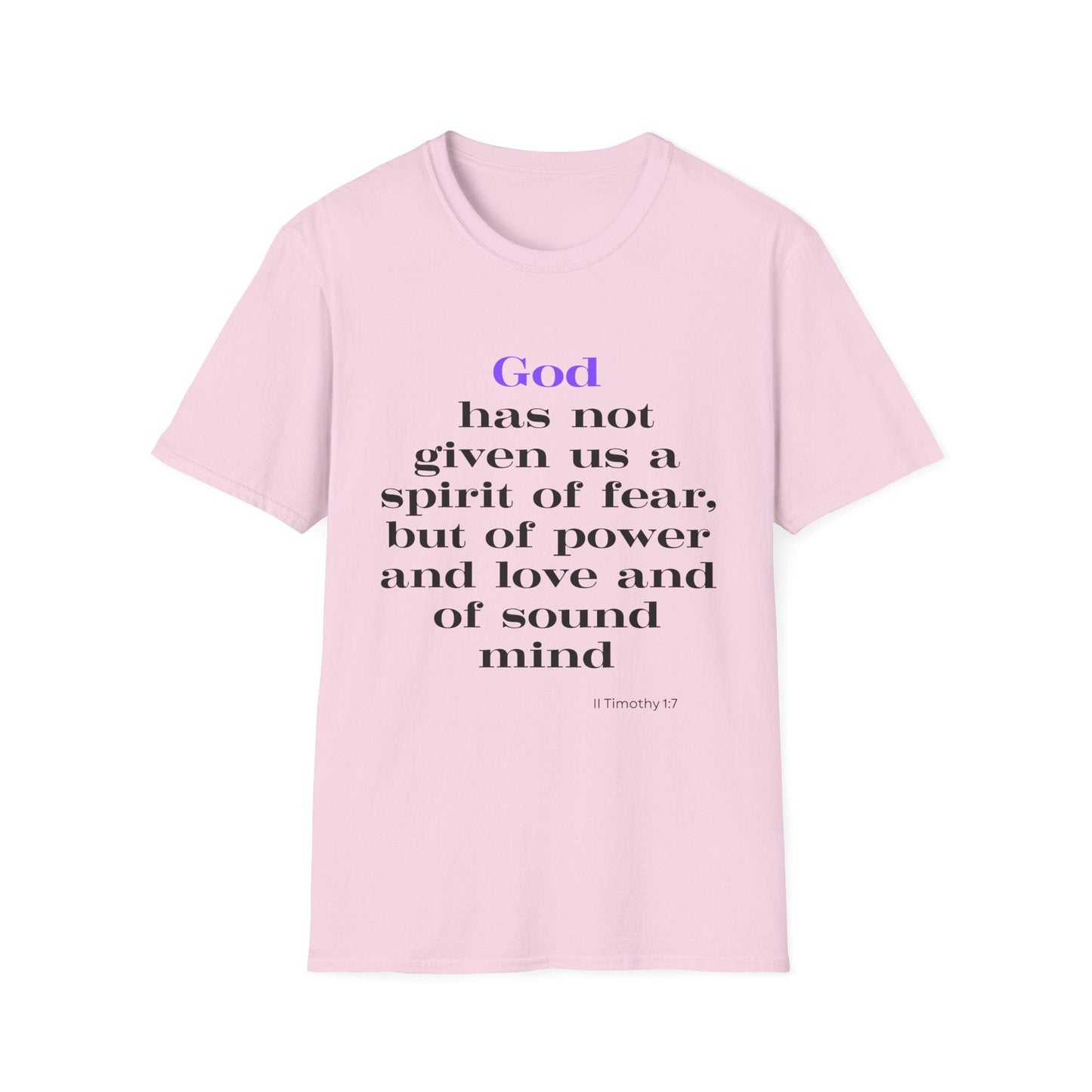 God Has Not Given Us A Spirit Of Fear T-Shirt