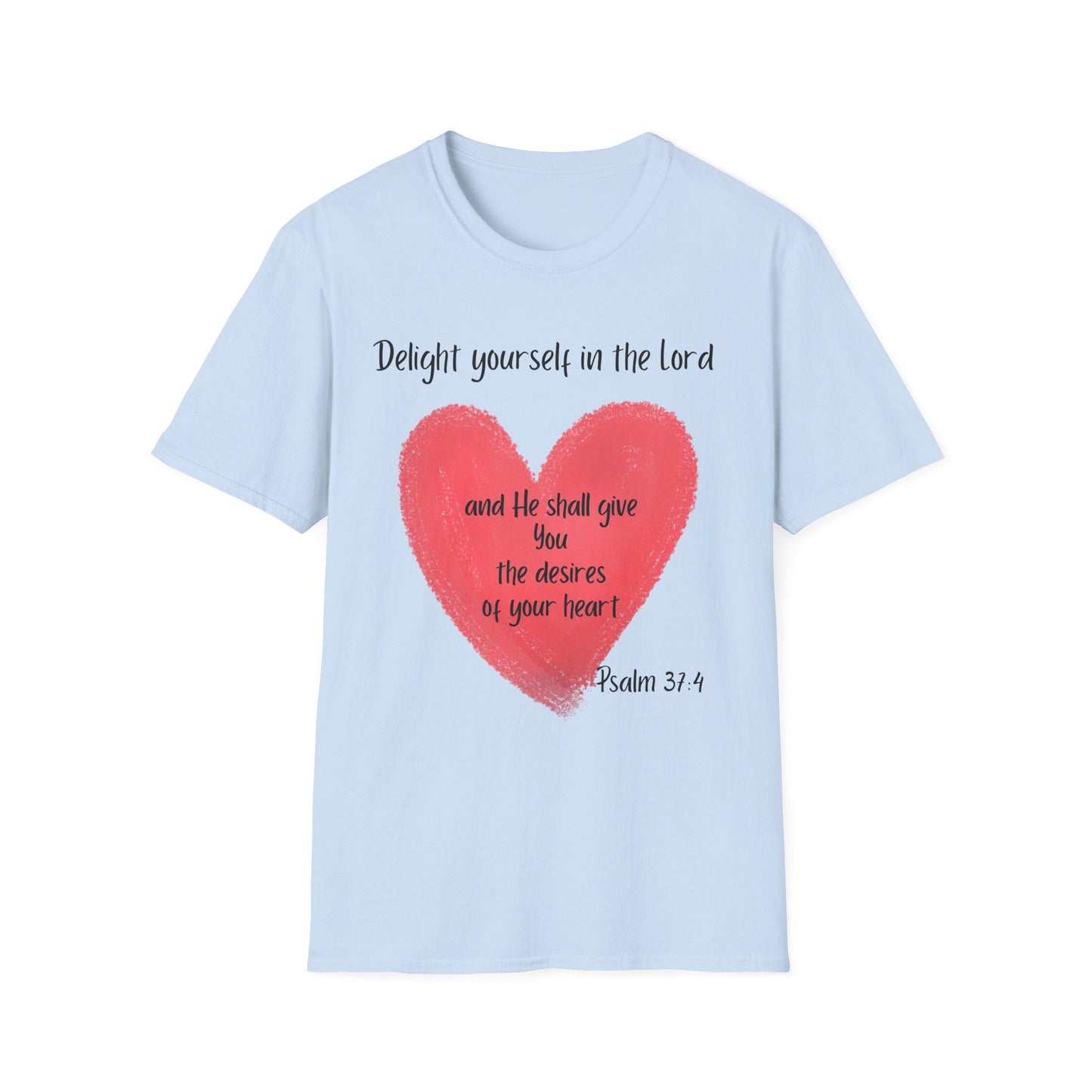 Delight Yourself In The Lord T-Shirt