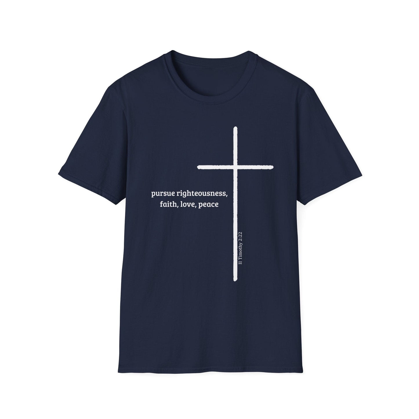 Pursue Righteousness Love & Peace T-Shirt
