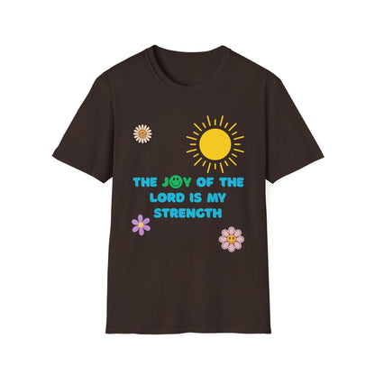 The Joy Of The Lord Is My Strength T-Shirt