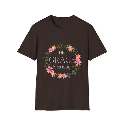 His Grace Is Enough T-Shirt