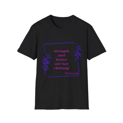 Strength and Honor Are Her Clothing T-Shirt