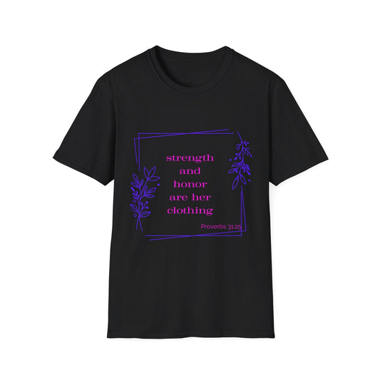 Strength and Honor Are Her Clothing T-Shirt