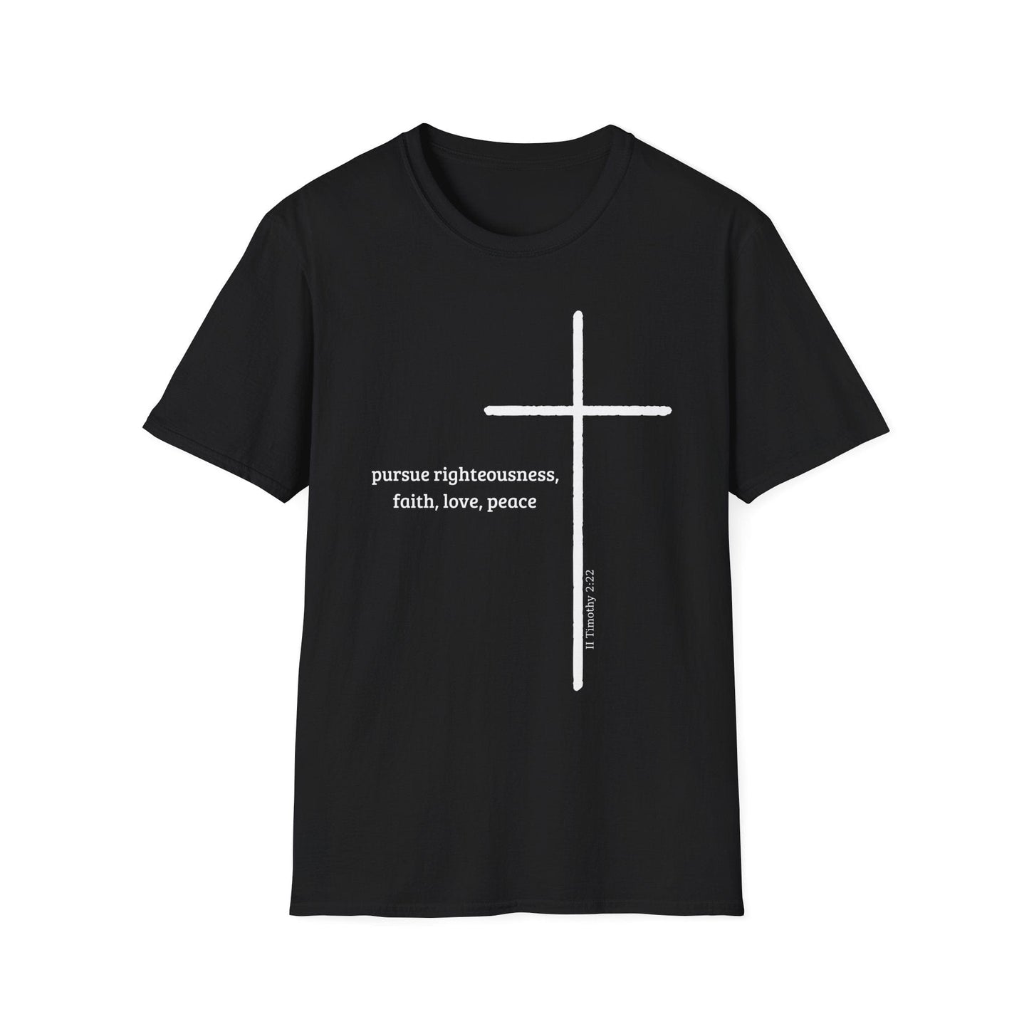 Pursue Righteousness Love & Peace T-Shirt