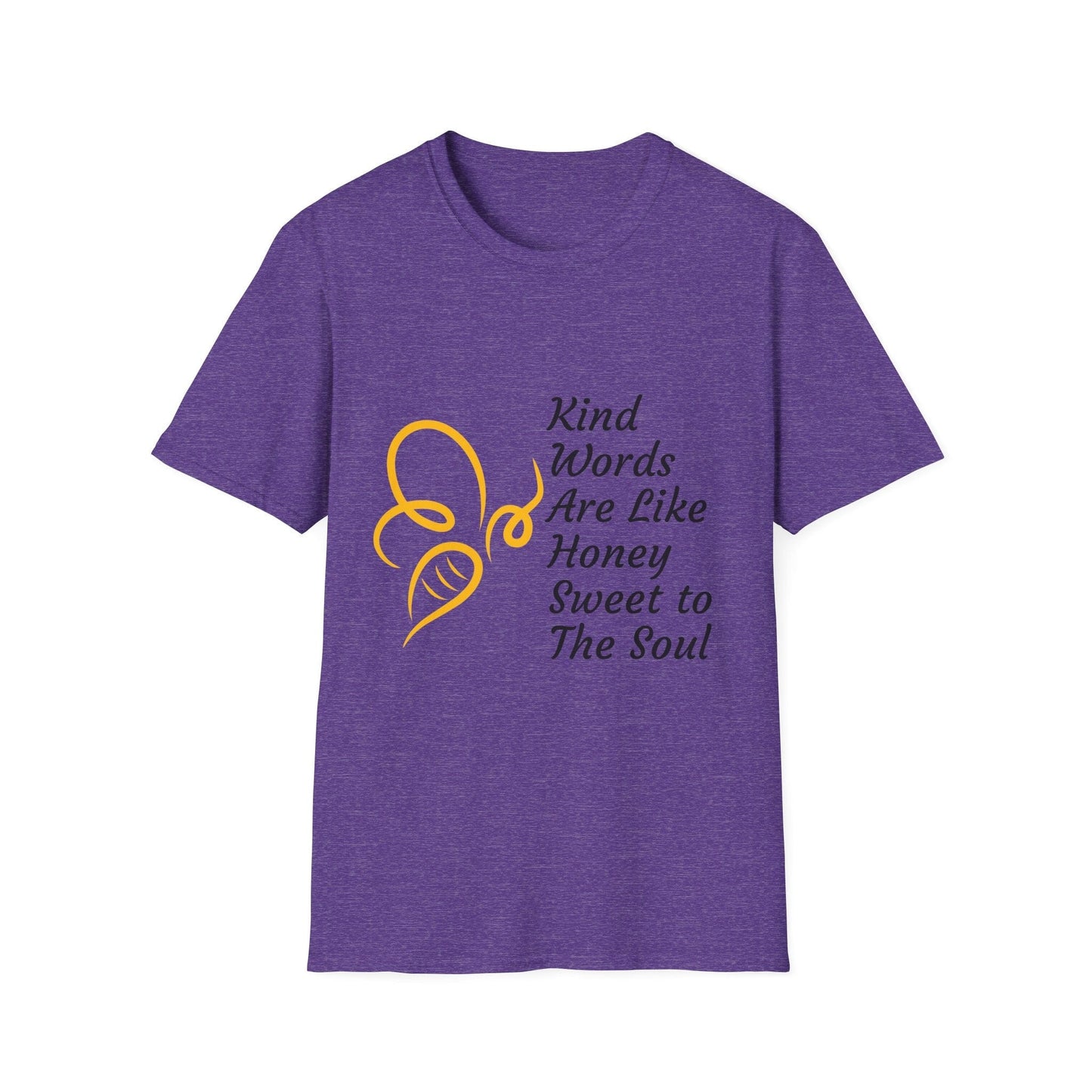 Kind Words Are Like Honey T-Shirt