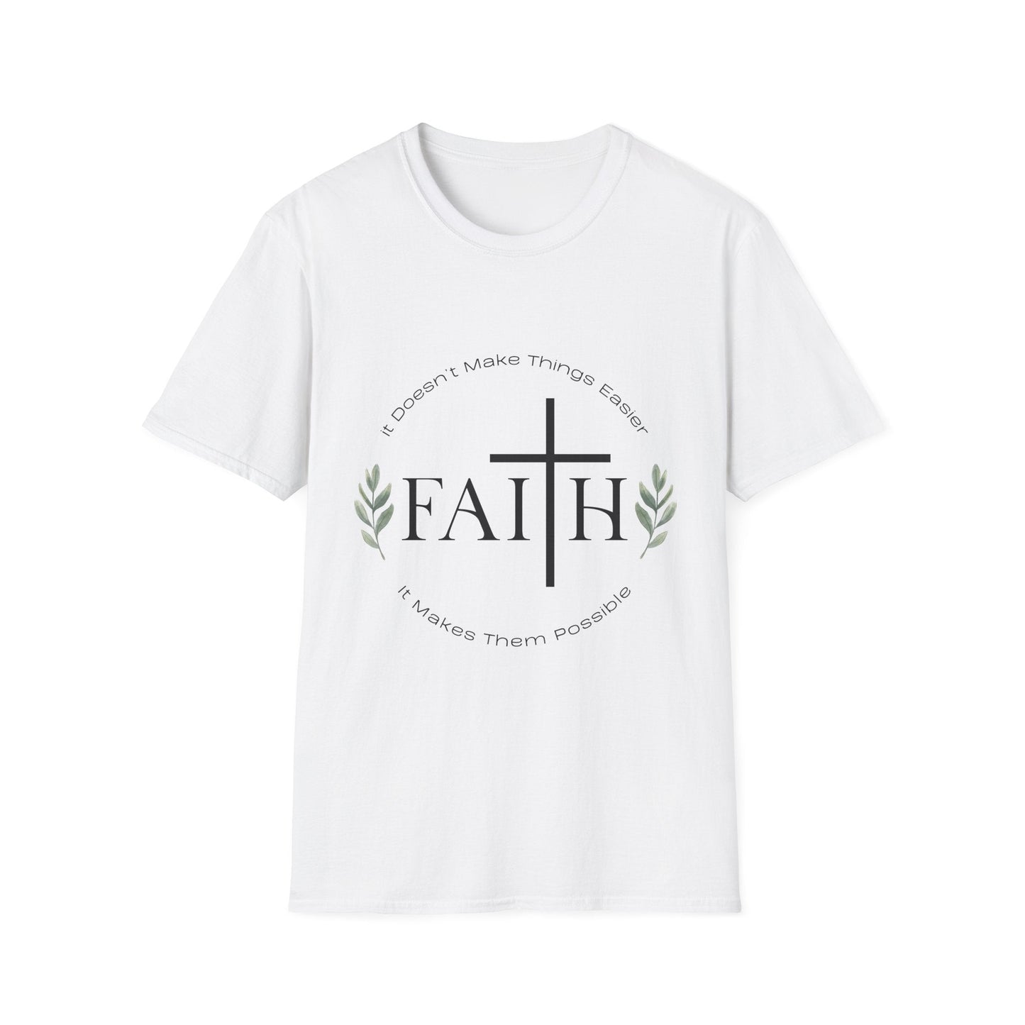 Faith Makes Things Possible T-Shirt