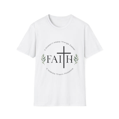 Faith Makes Things Possible T-Shirt