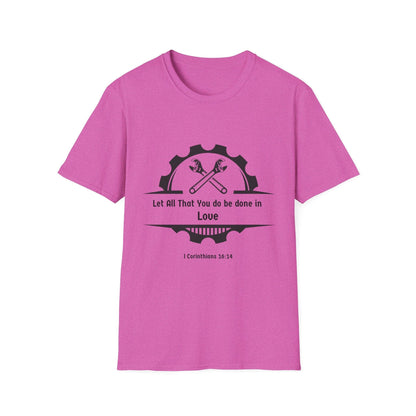 Let All You Do Be Done In Love T-Shirt