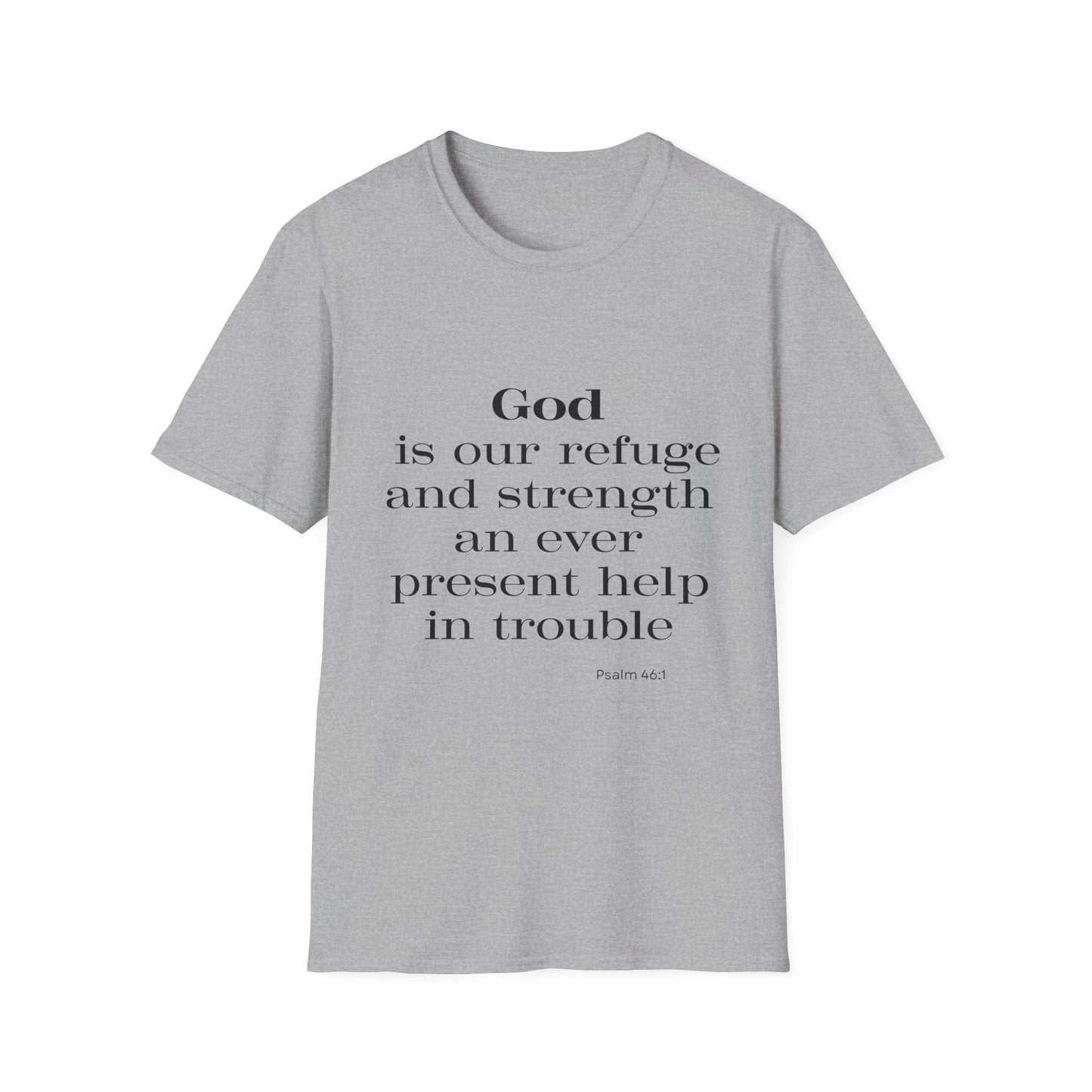 God Is Our Refuge and Strength T-Shirt