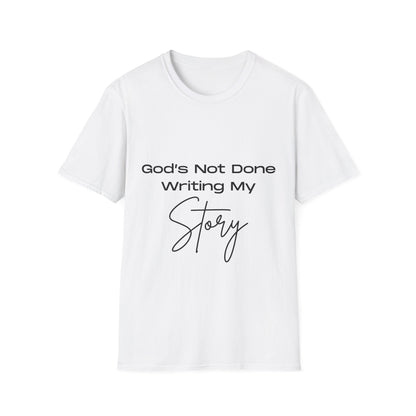 God's Not Done Writing My Story Ladies T-Shirt