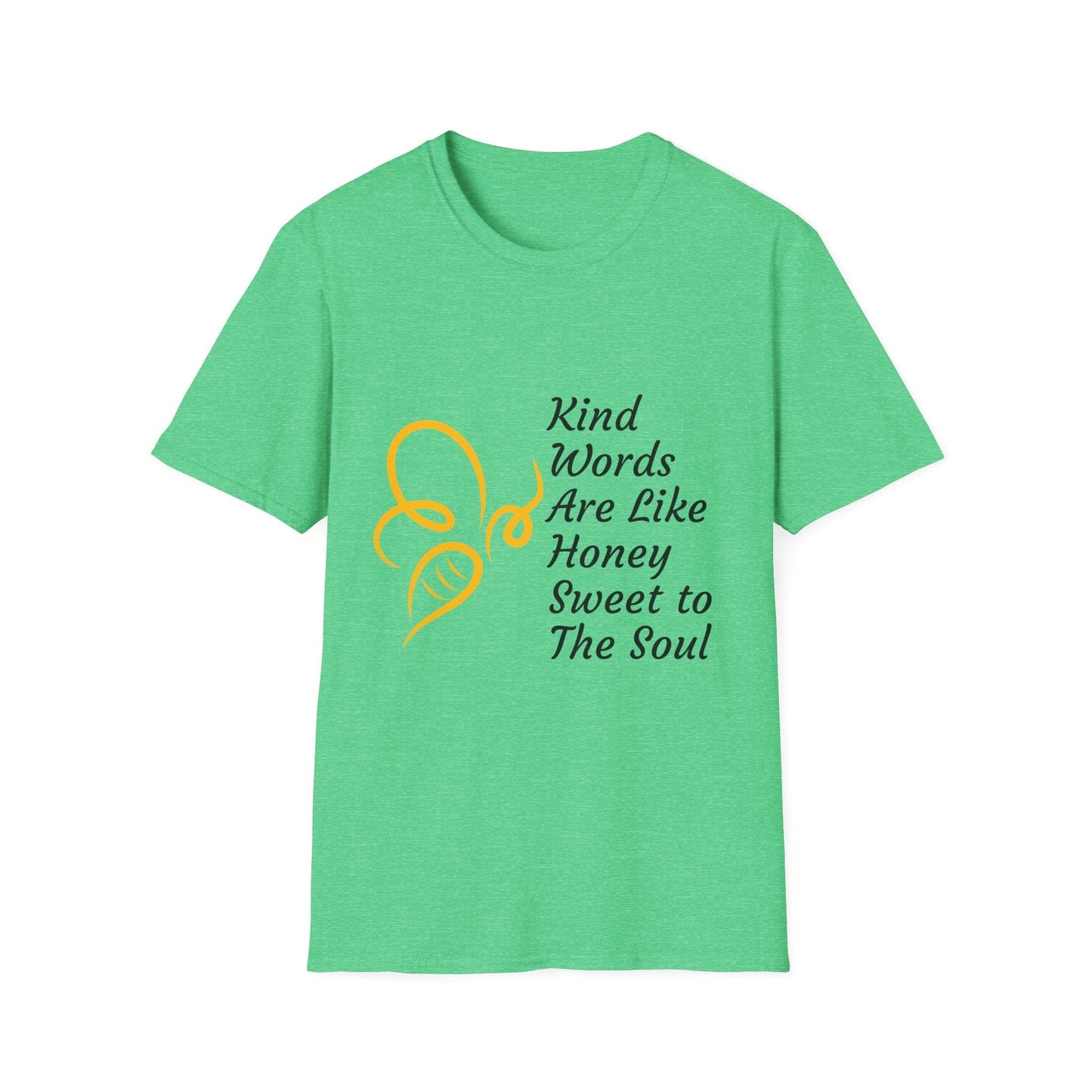 Kind Words Are Like Honey T-Shirt