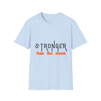 Stronger Than The Storm T-Shirt