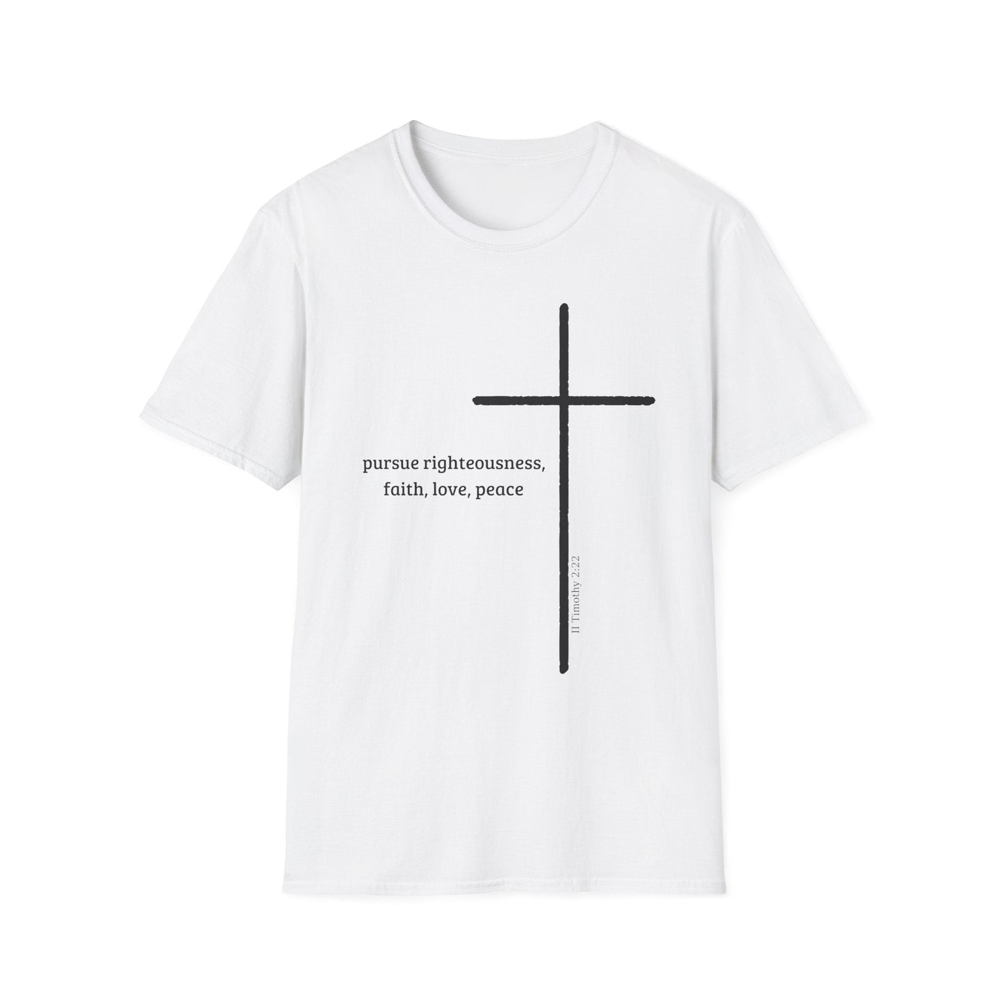 Pursue Righteousness Love & Peace T-Shirt