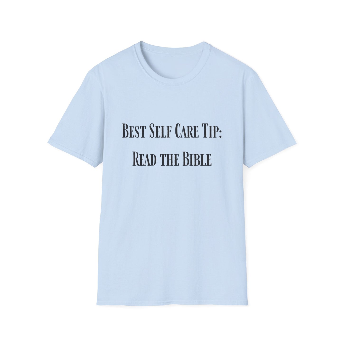 Best Self Care Tip T-Shirt