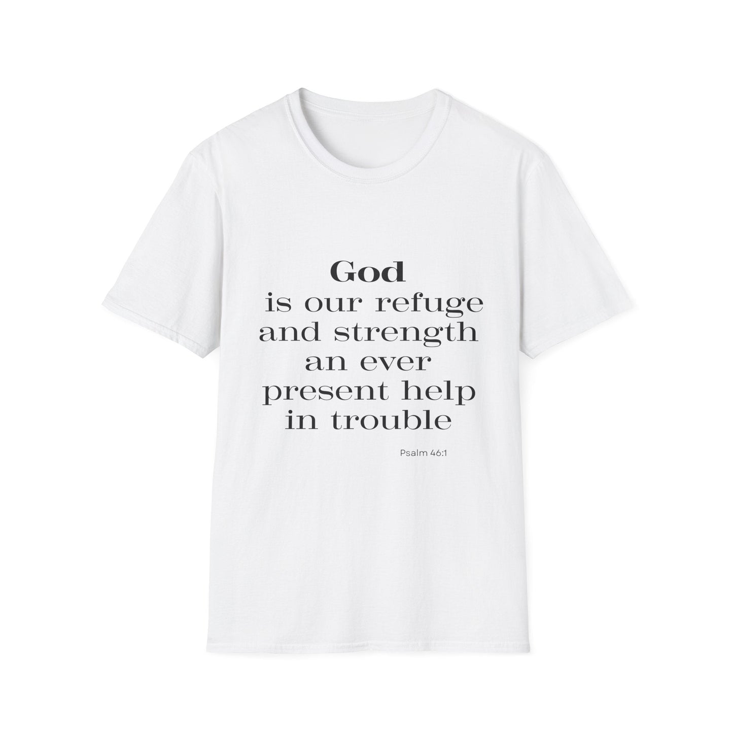 God Is Our Refuge and Strength T-Shirt