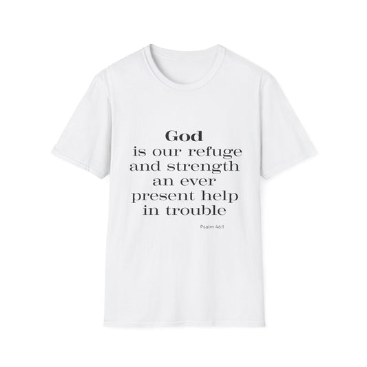 God Is Our Refuge and Strength T-Shirt