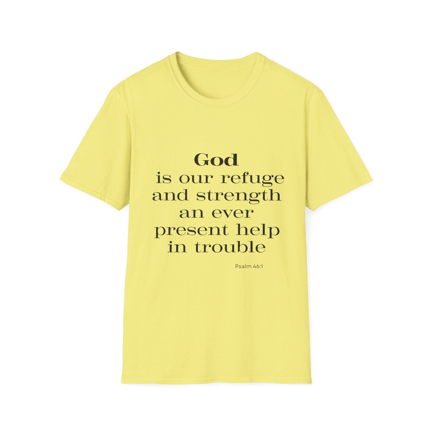 God Is Our Refuge and Strength T-Shirt