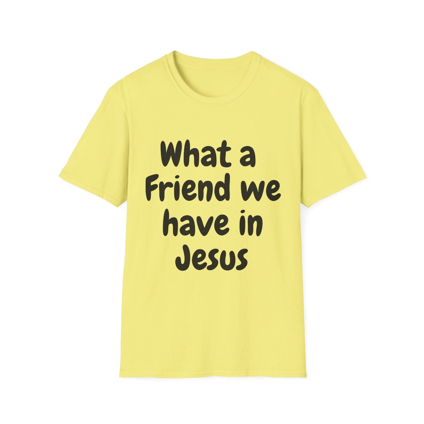 What a Friend We Have In Jesus T-Shirt