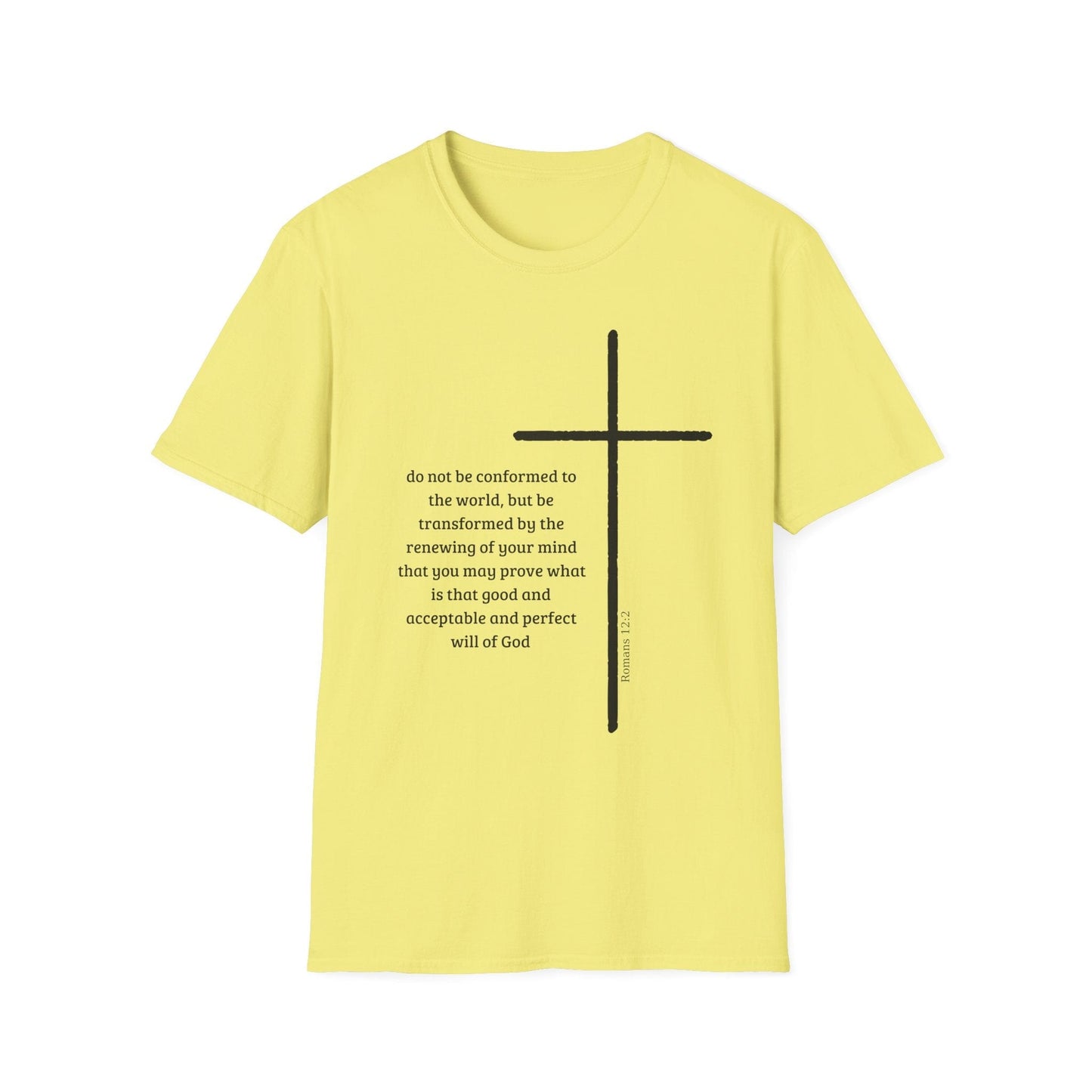 Do Not Be Conformed To The World T-Shirt
