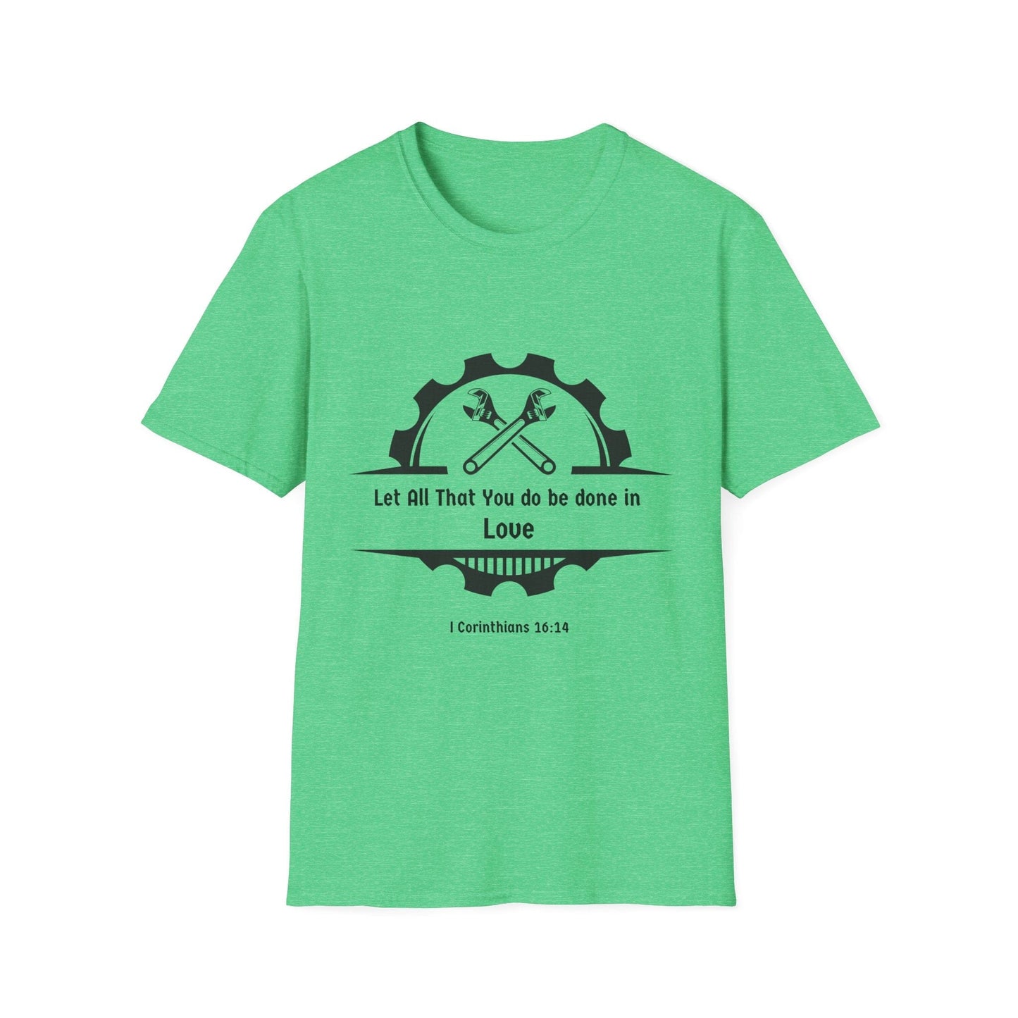 Let All You Do Be Done In Love T-Shirt