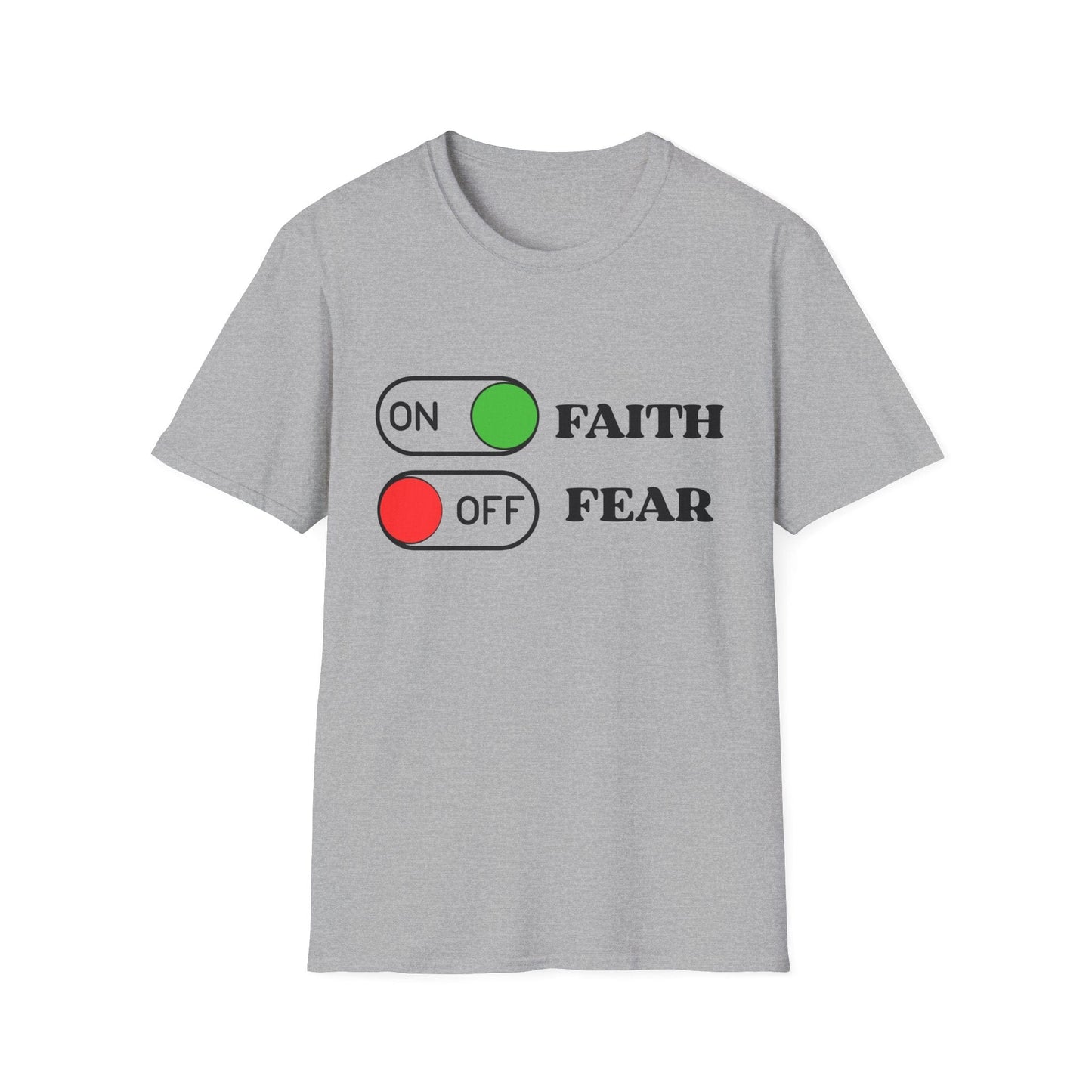Faith On Fear Off T-Shirt