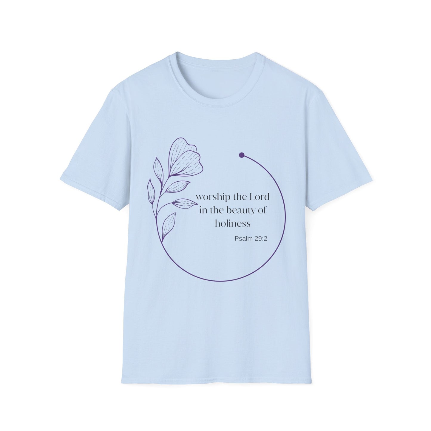 Worship the Lord In The Beauty Of Holiness T-Shirt