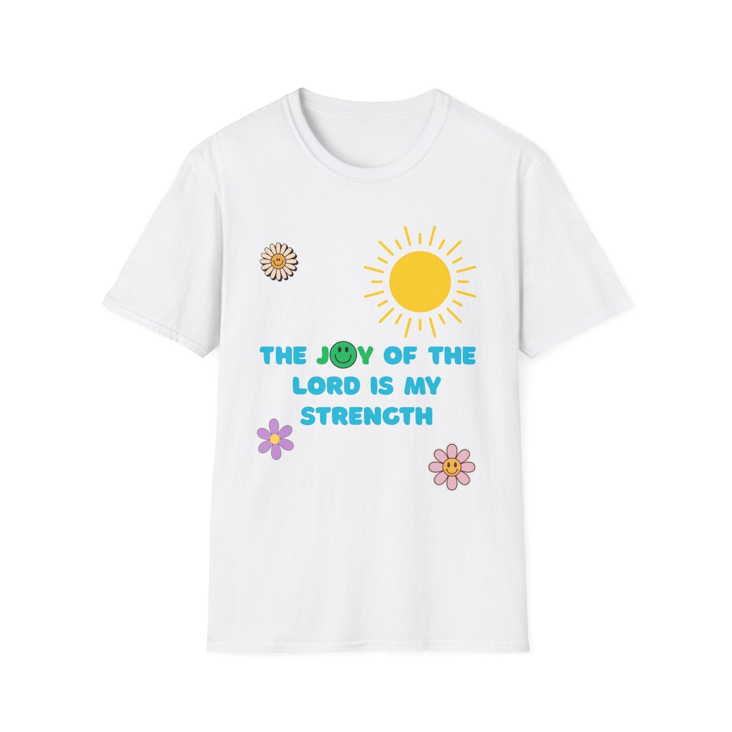 The Joy Of The Lord Is My Strength T-Shirt