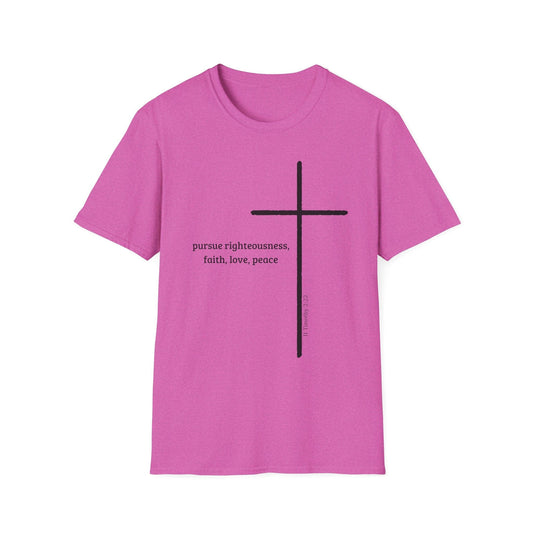 Pursue Righteousness Love & Peace T-Shirt