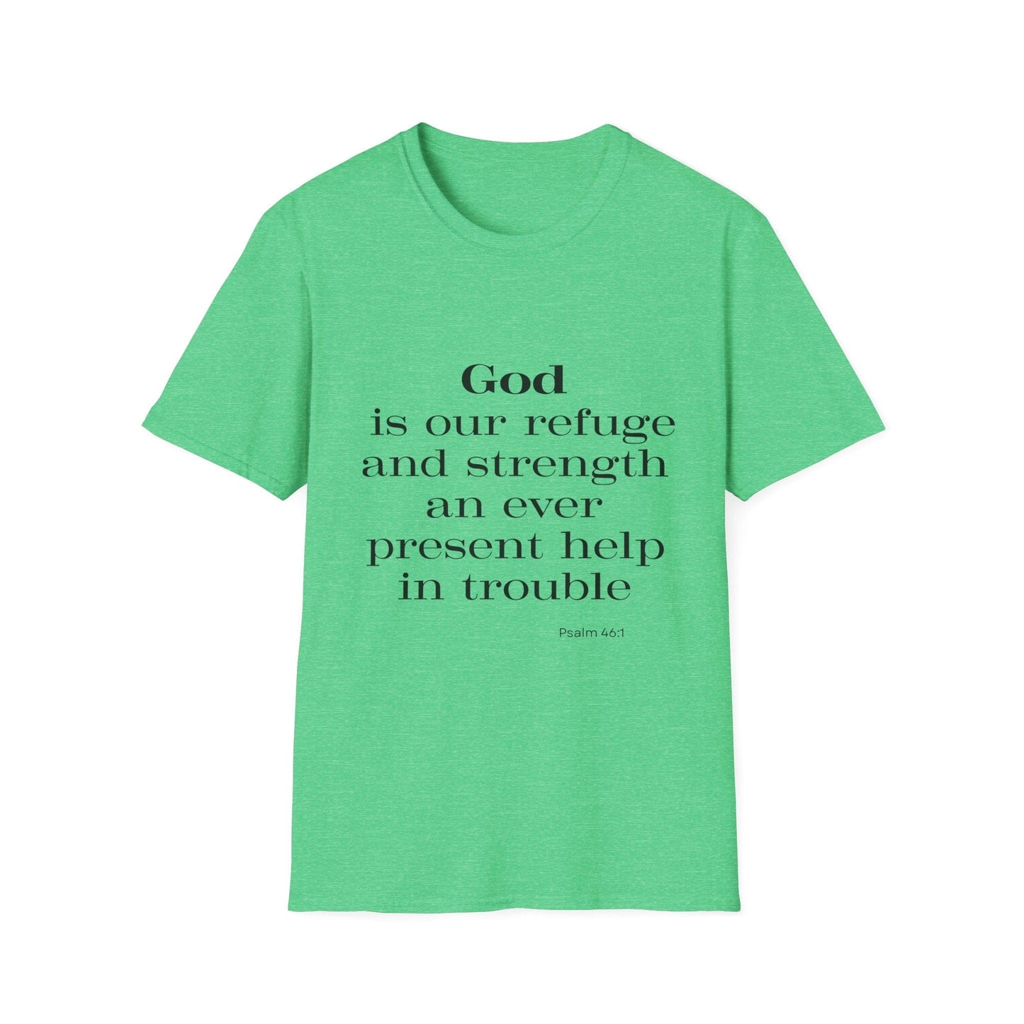 God Is Our Refuge and Strength T-Shirt