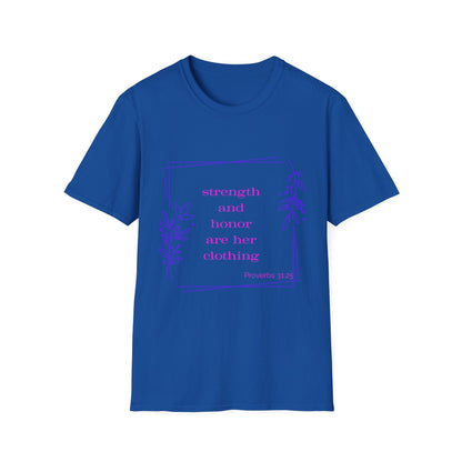 Strength and Honor Are Her Clothing T-Shirt