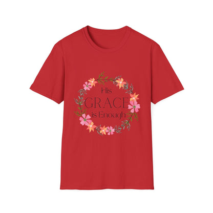 His Grace Is Enough T-Shirt