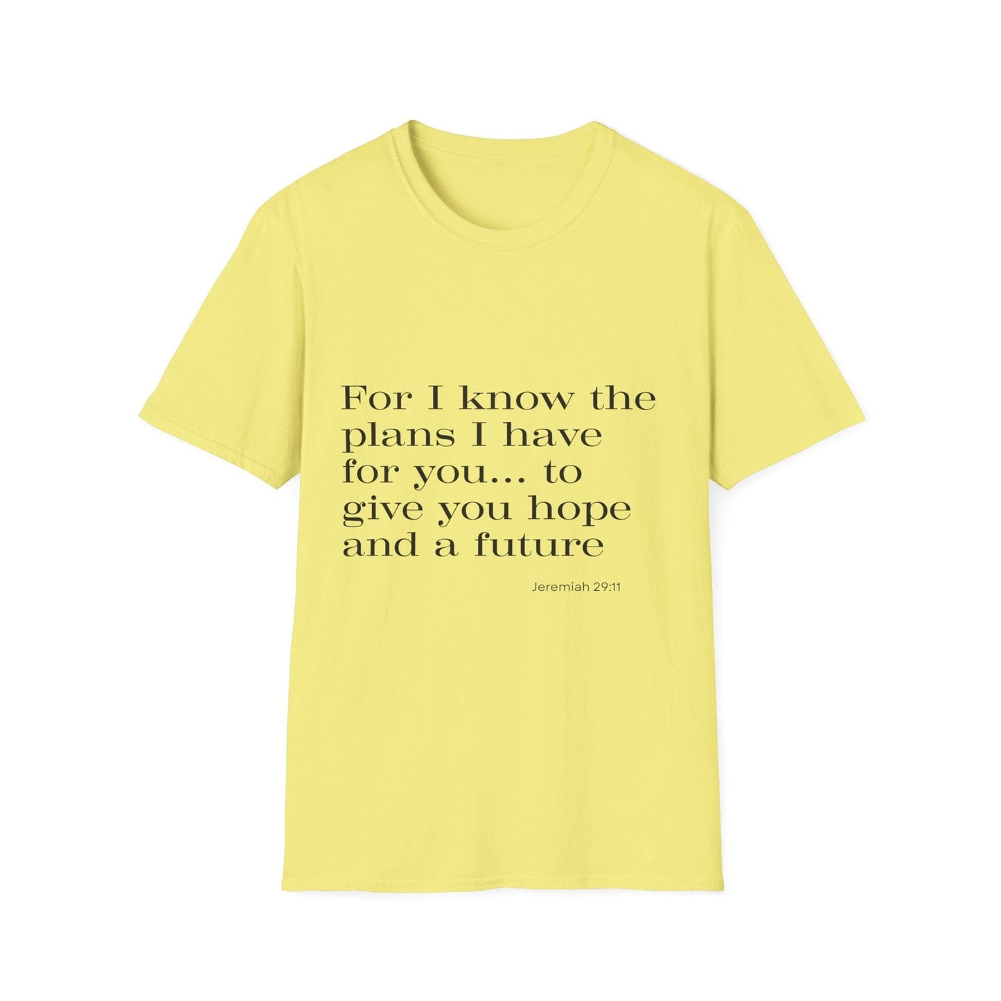 For I Know The Plans I Have For You T-Shirt