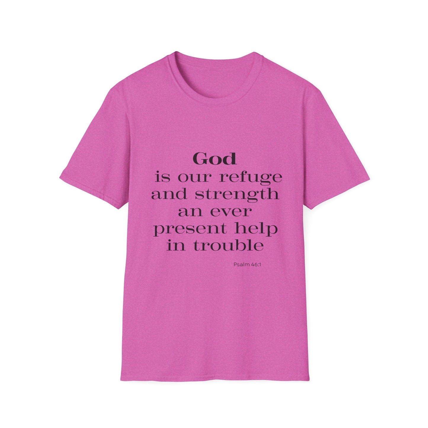 God Is Our Refuge and Strength T-Shirt
