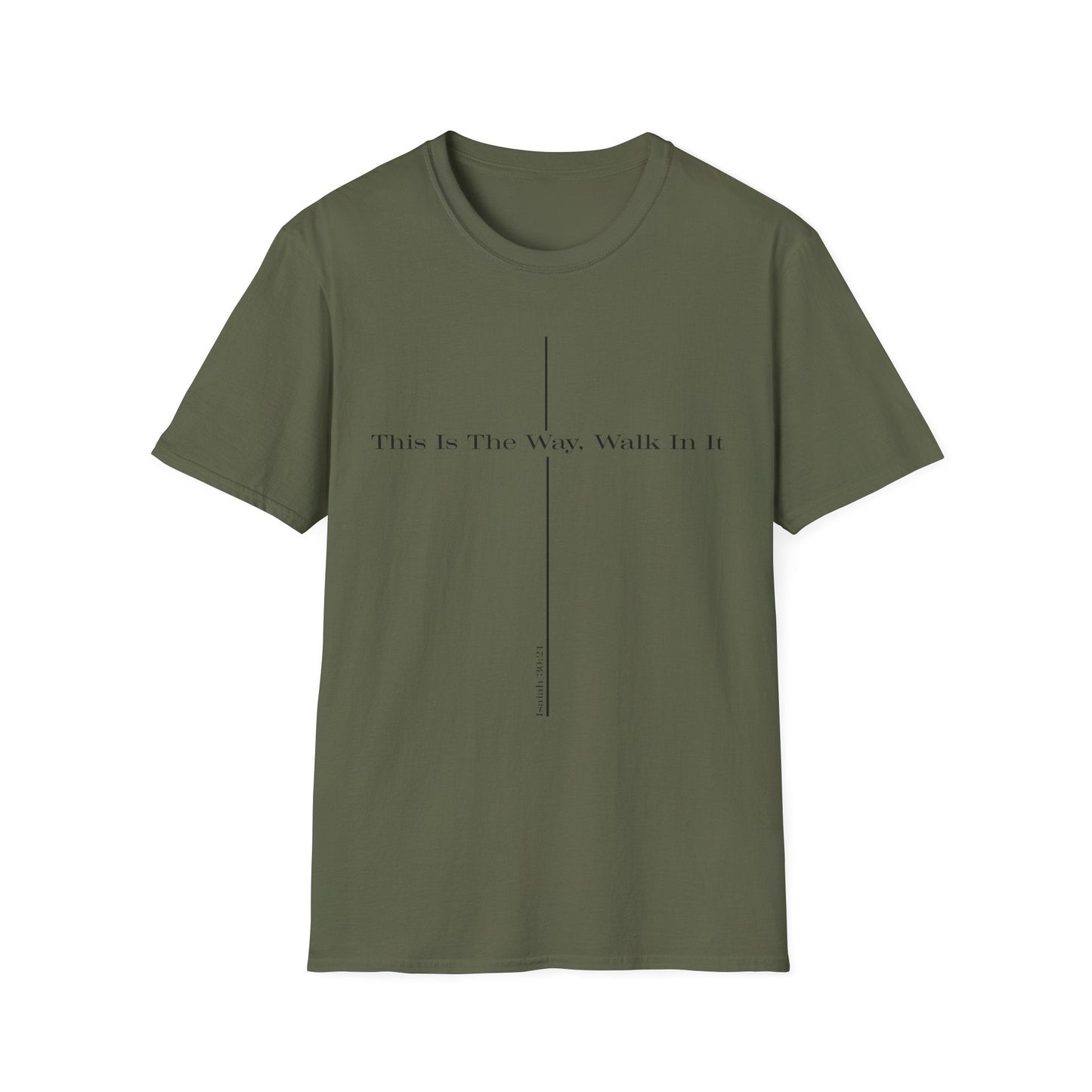 This is the Way Walk in It T-Shirt