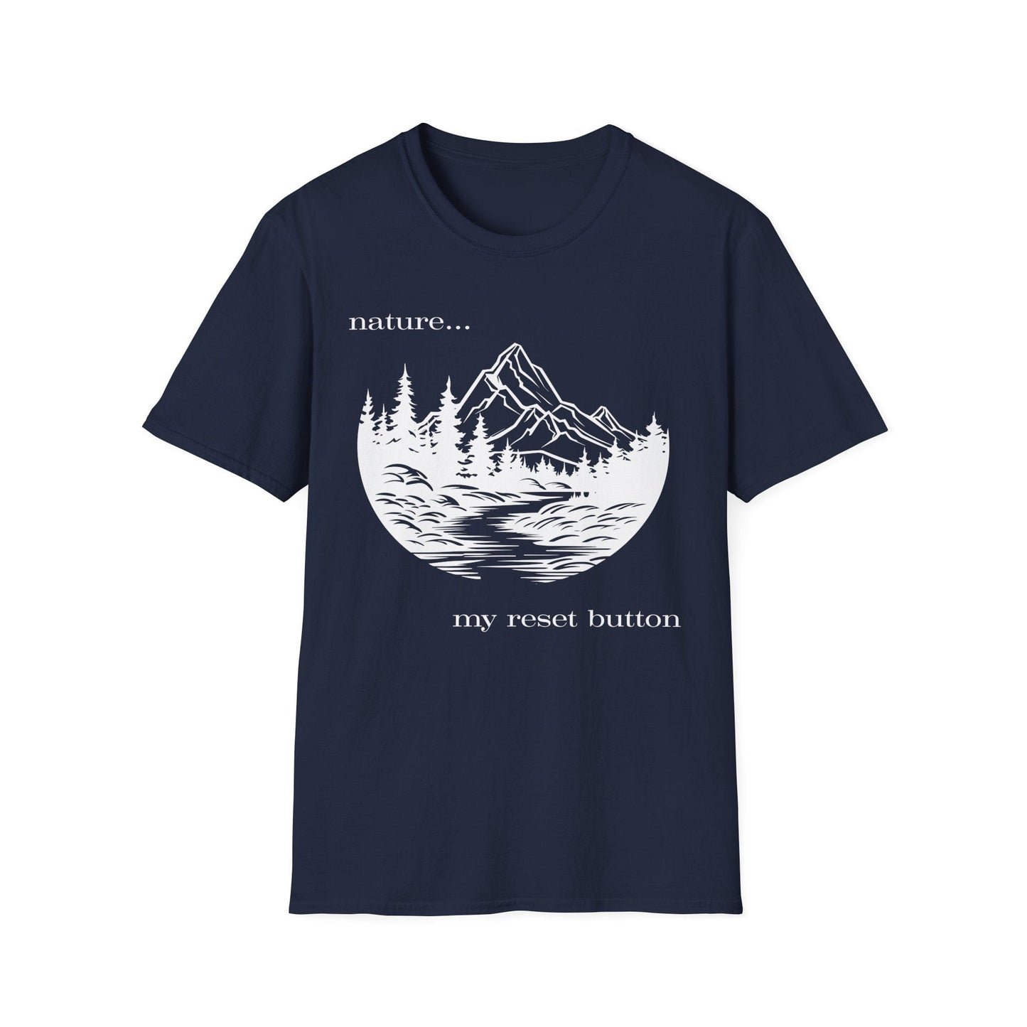 Nature is My Reset Button T-Shirt
