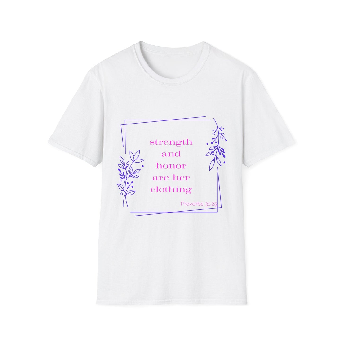 Strength and Honor Are Her Clothing T-Shirt
