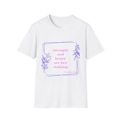 Strength and Honor Are Her Clothing T-Shirt