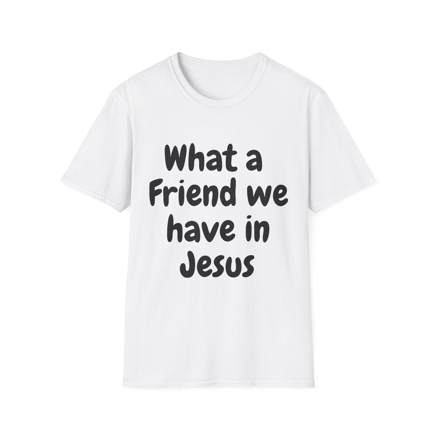 What a Friend We Have In Jesus T-Shirt