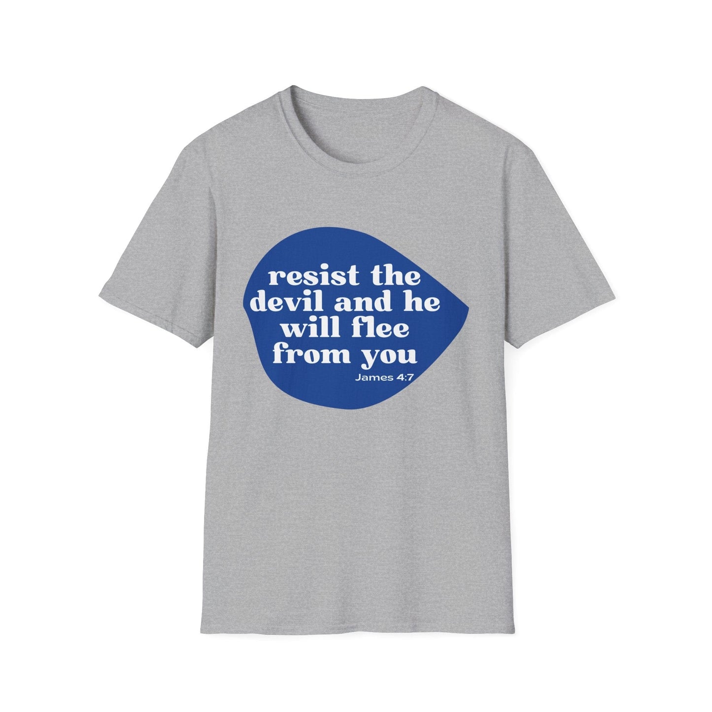 Resist the Devil and he Will Flee from You T-Shirt