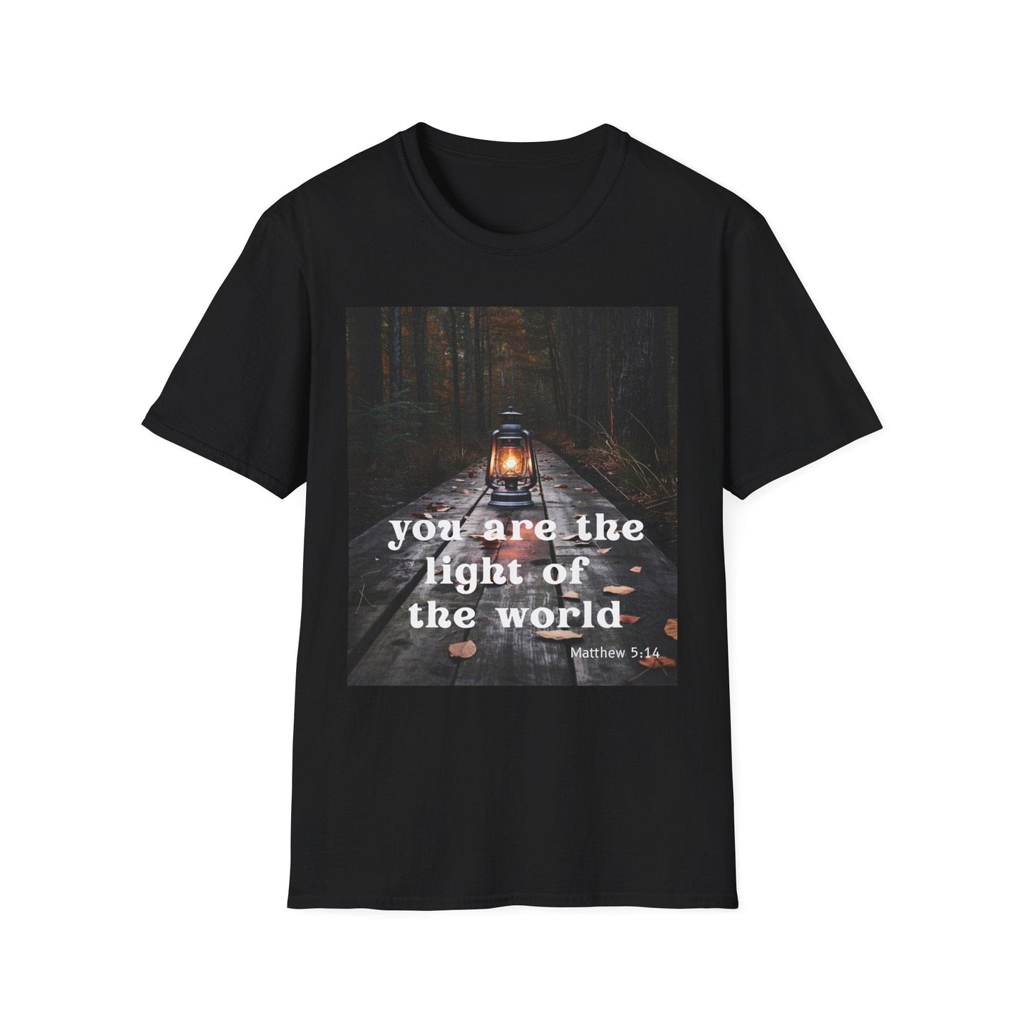 You are the Light of the World T-Shirt
