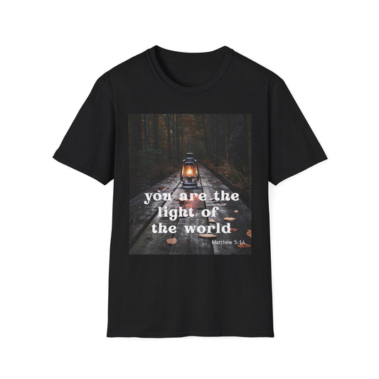 You are the Light of the World T-Shirt