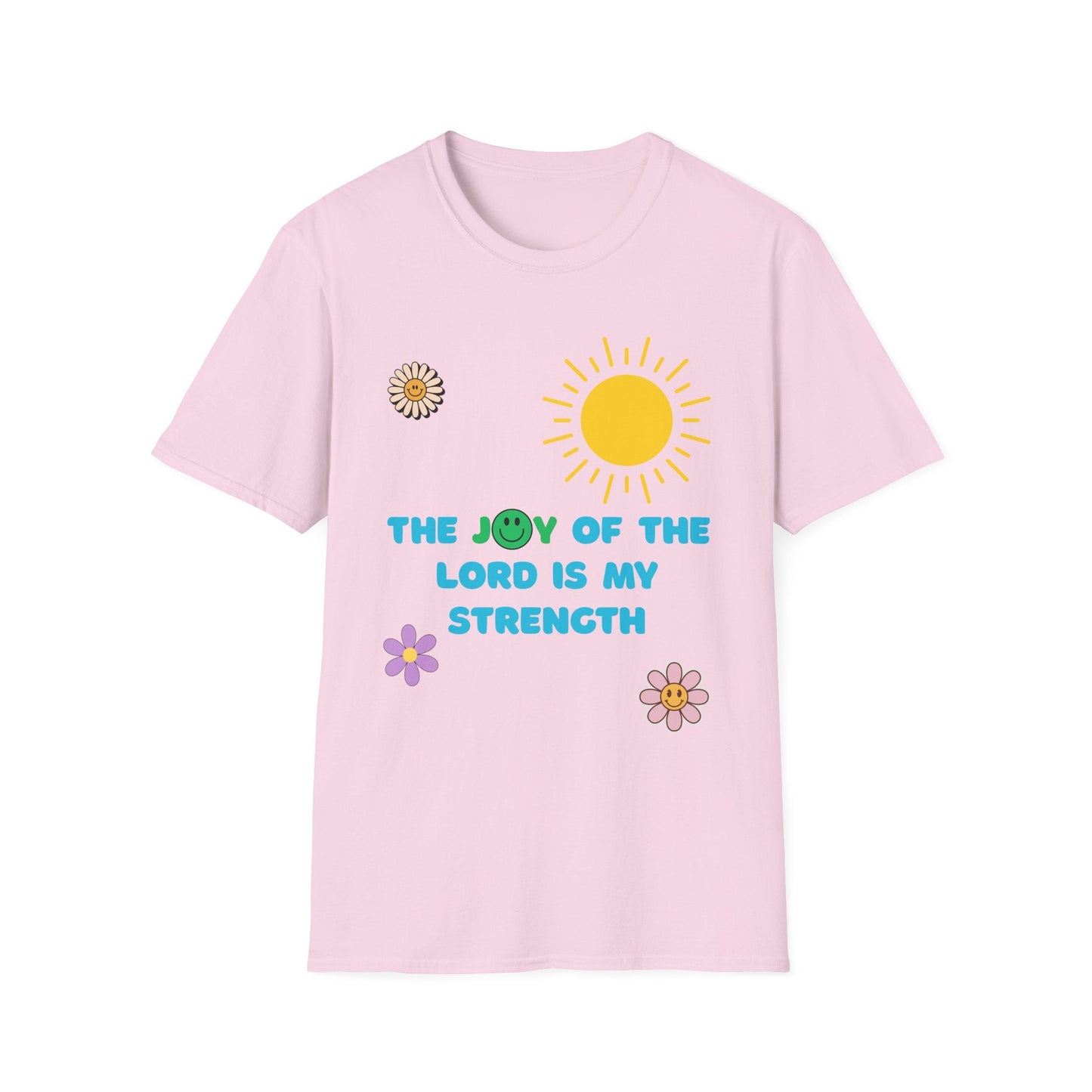 The Joy Of The Lord Is My Strength T-Shirt