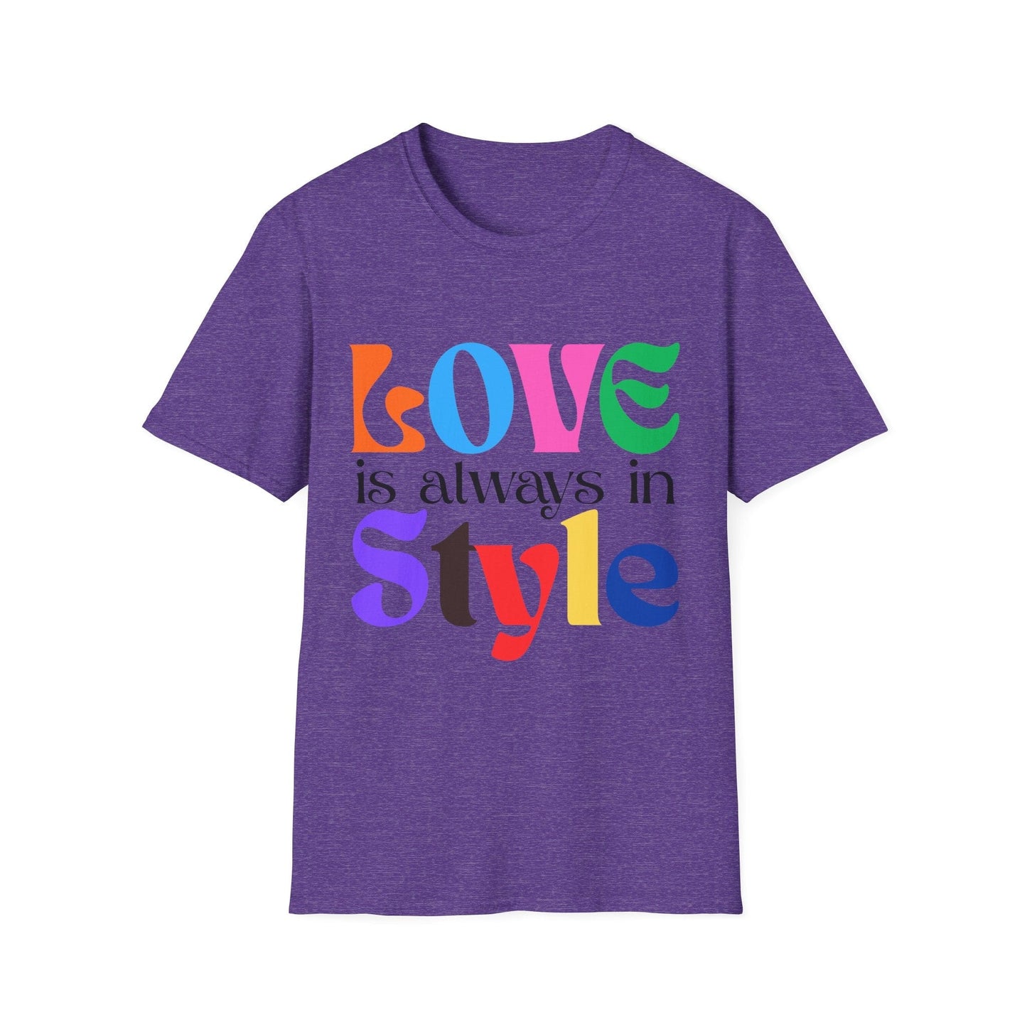 Love Is Always In Style T-Shirt
