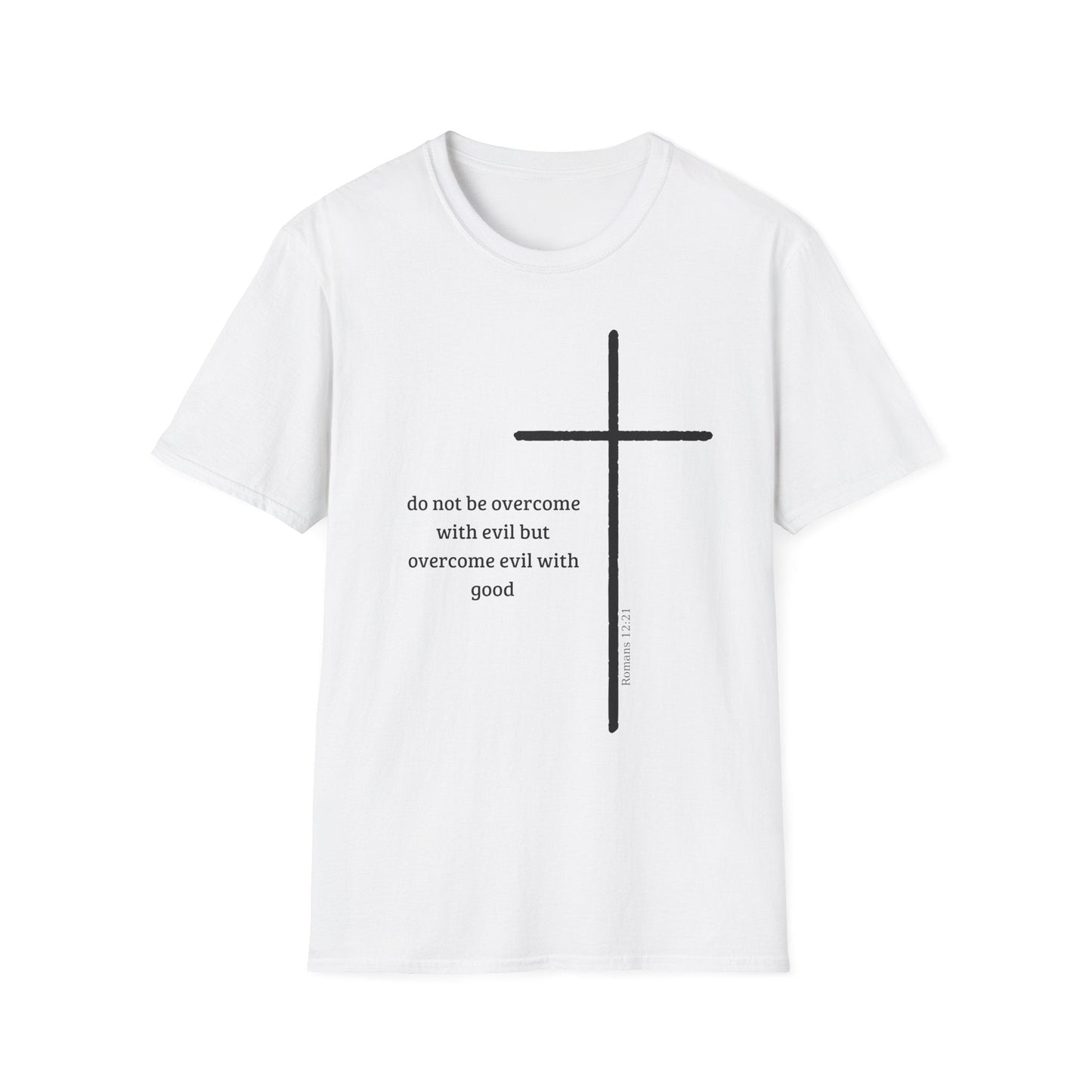Do Not Be Overcome With Evil T-Shirt