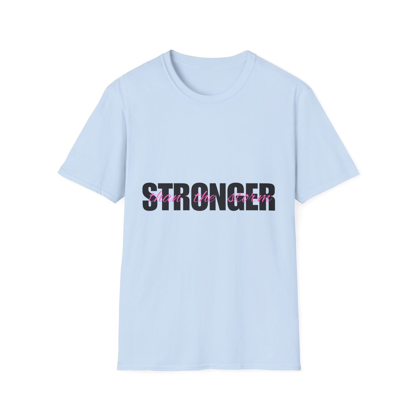 Stonger Than The Storm Ladies T-Shirt