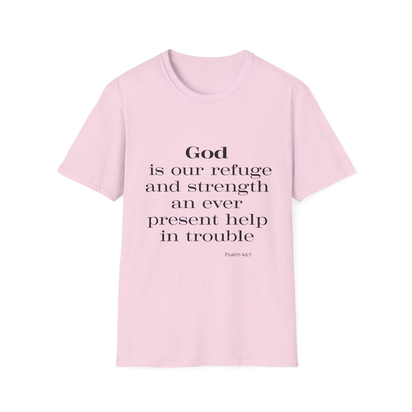 God Is Our Refuge and Strength T-Shirt