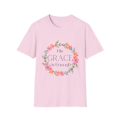 His Grace Is Enough T-Shirt